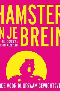 De hamster in je brein