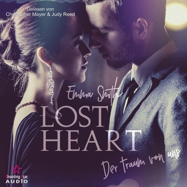 Lost Heart: Der Traum von uns (ungekürzt)