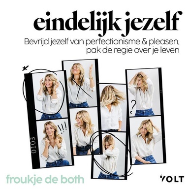 Eindelijk jezelf: Bevrijd jezelf van perfectionisme en pleasen, pak de regie over je leven
