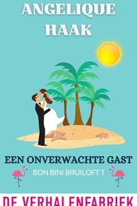 Bon Bini Bruiloft 1 - Een onverwachte gast