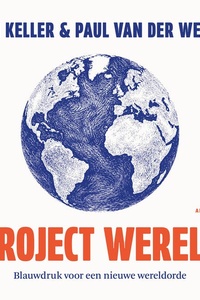 Project Wereld: Blauwdruk voor een nieuwe wereldorde