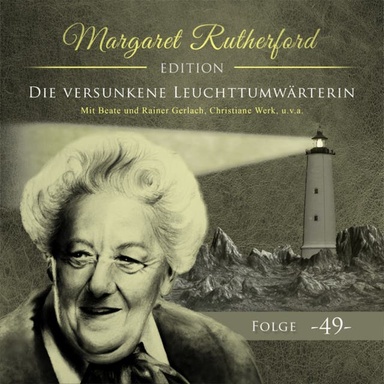 Margaret Rutherford, Folge 49: Die versunkene Leuchtturmwärterin (Ungekürzt)