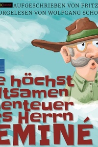 Die höchst seltsamen Abenteuer des Herrn Jeminé