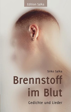 Brennstoff im Blut: Gedichte und Lieder