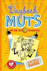 In de spotlights!: Avonturen van een niet zo geslaagd popidool