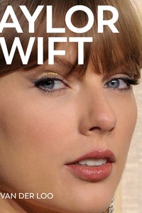 Taylor Swift: De opkomst van een muzikaal, maatschappelijk en zakelijk fenomeen