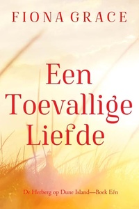 Een Toevallige Liefde (De Herberg op Dune Island—Boek Eén)