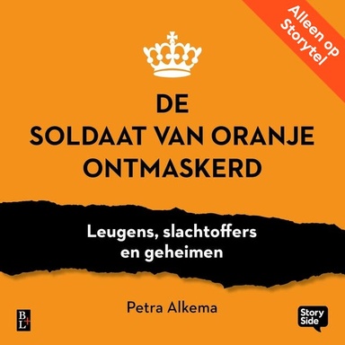 De soldaat van Oranje ontmaskerd