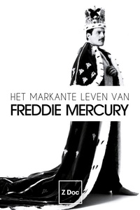 Het Markante Leven van Freddie Mercury