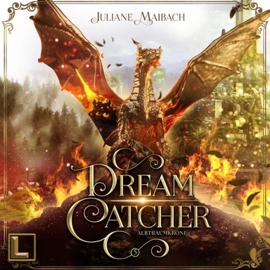Albtraumkrone - Dreamcatcher, Band 5 (ungekürzt)