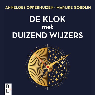 De klok met duizend wijzers: Hoe de biologische klok je leven beïnvloedt