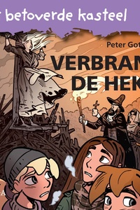 Het betoverde kasteel 8 – Verbrand de heks!