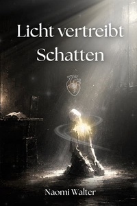 Licht vertreibt Schatten