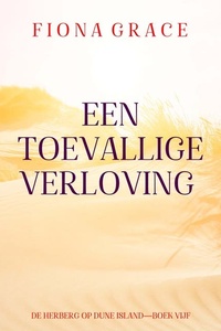 Een Toevallige Verloving (De Herberg op Dune Island—Boek Vijf)