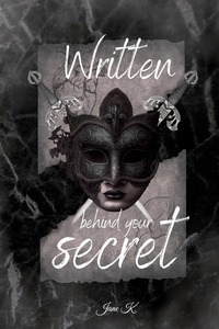 Written behind your secret