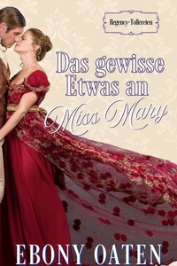 Das gewisse Etwas an Miss Mary