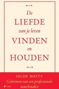 De liefde van je leven vinden en houden