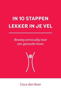 In 10 stappen lekker in je vel.