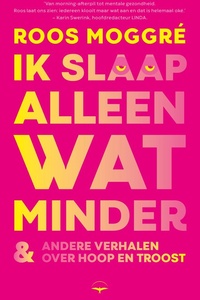 Ik slaap alleen wat minder