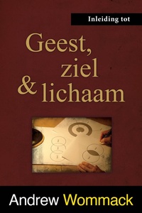 Geest, ziel en lichaam - Inleiding tot Geest, ziel en lichaam
