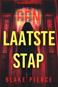 Een Laatste Stap (De Gouvernante: Boek 9)