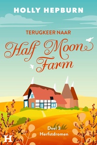 Terugkeer naar Half Moon Farm 3 - Herfstdromen