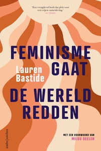 Feminisme gaat de wereld redden