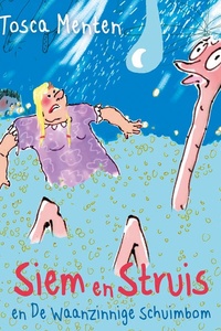 Siem en Struis en De Waanzinnige Schuimbom