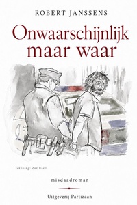 Onwaarschijnlijk maar waar