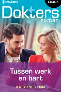 Doktersroman 224 - Tussen werk en hart
