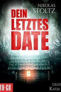 Dein letztes Date - Löwenstein & Berger, Band 3 (ungekürzt)