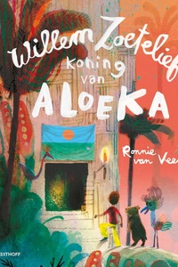 Willem Zoetelief, koning van Aloeka