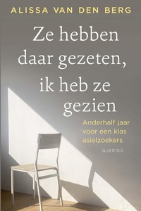 Ze hebben daar gezeten, ik heb ze gezien