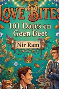 Love Bites: 101 Dates en Geen Beet