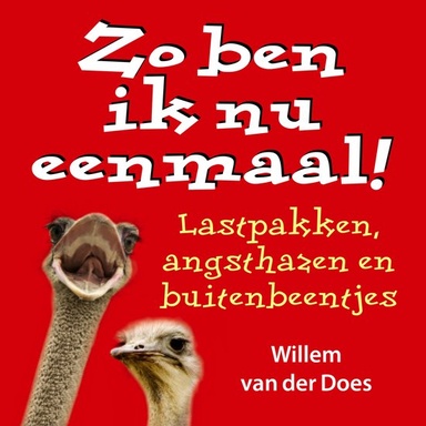 Zo ben ik nu eenmaal