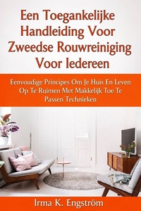 Een Toegankelijke Handleiding Voor Zweedse Rouwreiniging Voor Iedereen