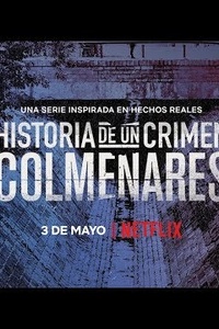 Historia de un Crimen: Colmenares