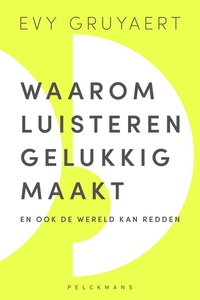 Waarom luisteren gelukkig maakt