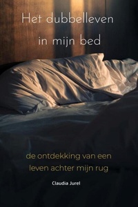 Het dubbelleven in mijn bed