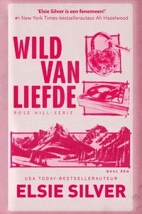 Rose Hill 1 - Wild van liefde