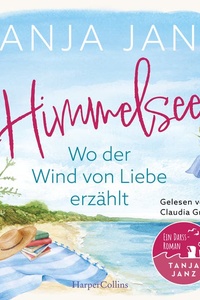 Himmelsee – Wo der Wind von Liebe erzählt (Himmelsee 2): Roman | Wohlfühllektüre voller Atmosphäre und Entspannung von der Bestsellerautorin | Perfekt für den Sommerurlaub und Fans von Patricia Koelle