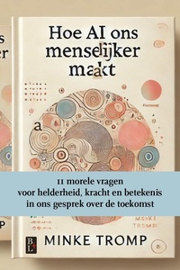 Hoe AI ons menselijker maakt