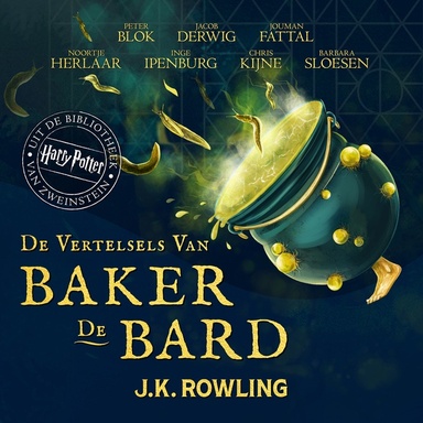 De Vertelsels van Baker de Bard: Harry Potter Uit De Bibliotheek Van Zweinstein