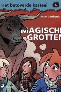 Het betoverde kasteel 5 - Het betoverde kasteel 5 – Magische grotten