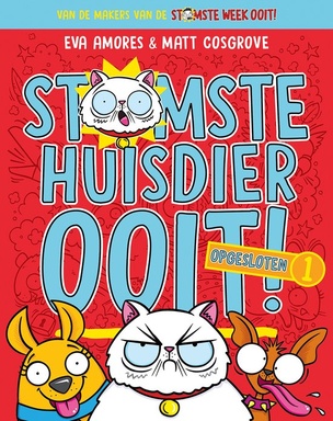 Stomste huisdier ooit 1 - Opgesloten