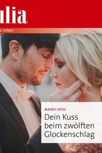 Dein Kuss beim zwölften Glockenschlag
