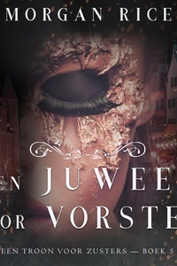 Een Juweel Voor Vorsten (Een Troon voor Zusters—Boek Vijf)