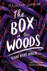 The Box in the Woods. Schau nicht hinein: Jugendthriller | Ein Mord, spektakuläre Plot-Twists und eine starke Erzählstimme | Von der New York Times-Bestsellerautorin | Young Adult Suspense