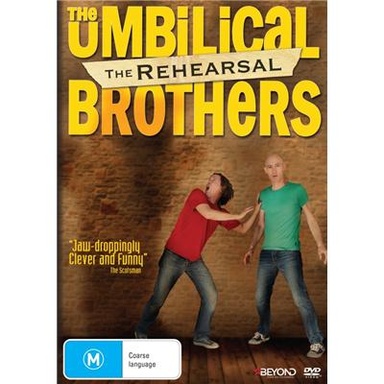 The Umbilical Brothers: The Rehearsal