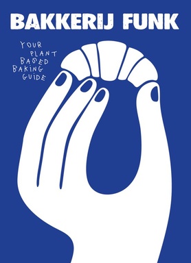 Bakkerij Funk - Your Plantbased Baking Guide